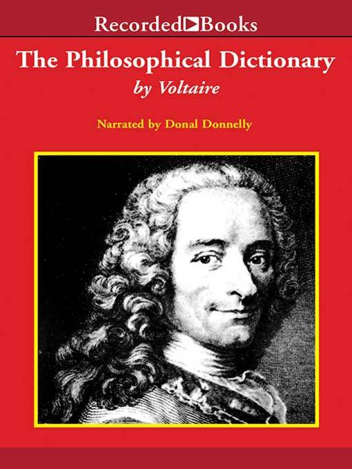 Title details for The Philosophical Dictionary by Voltaire - Available